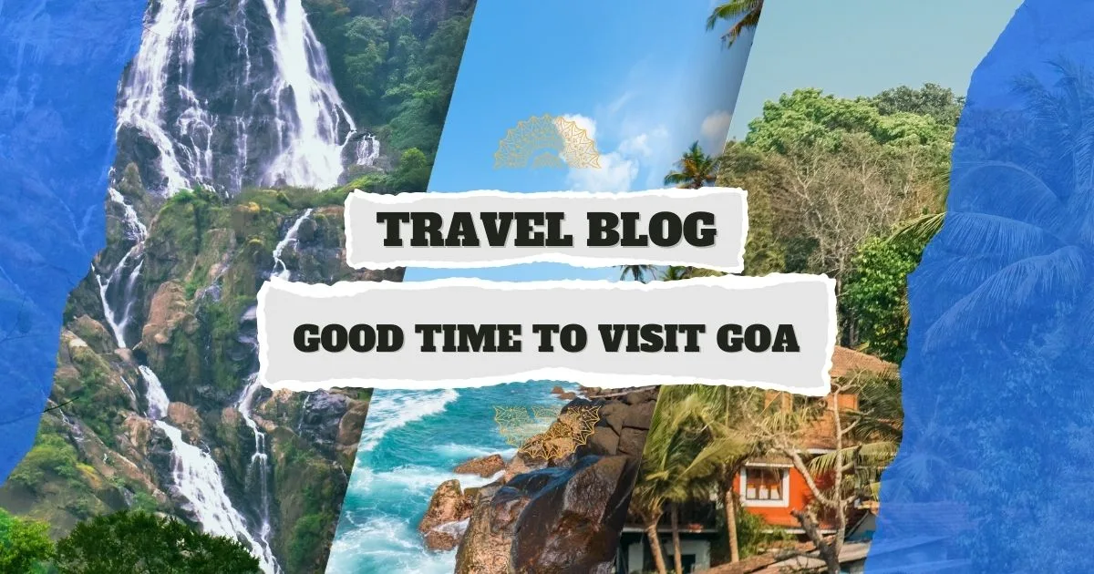 Good Time to Visit Goa