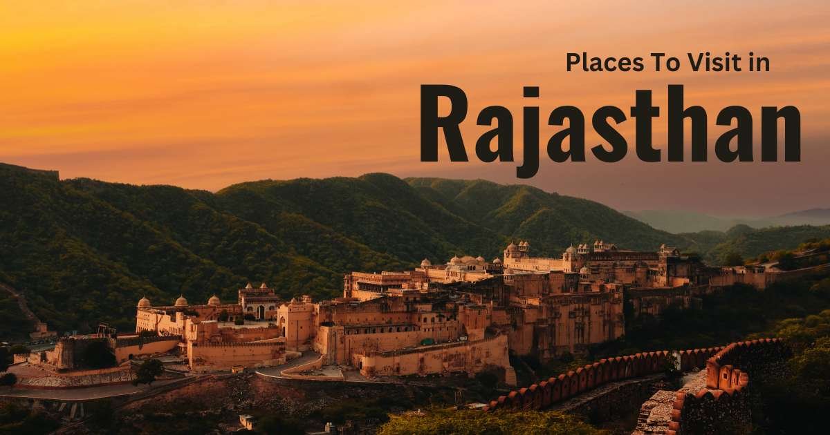 Places to Visit in Rajasthan