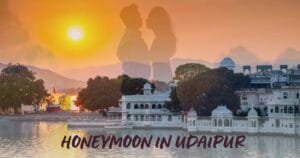 Honeymoon Packages in Udaipur