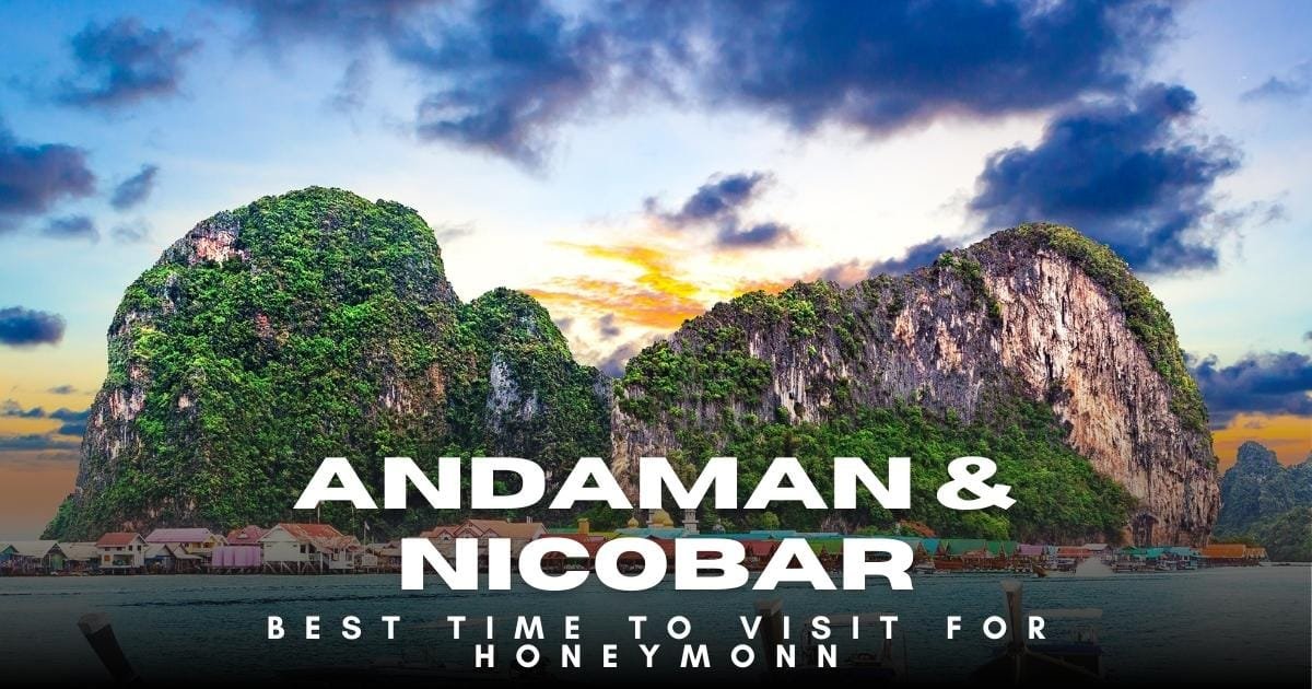 Andaman Nicobar for honeymoon