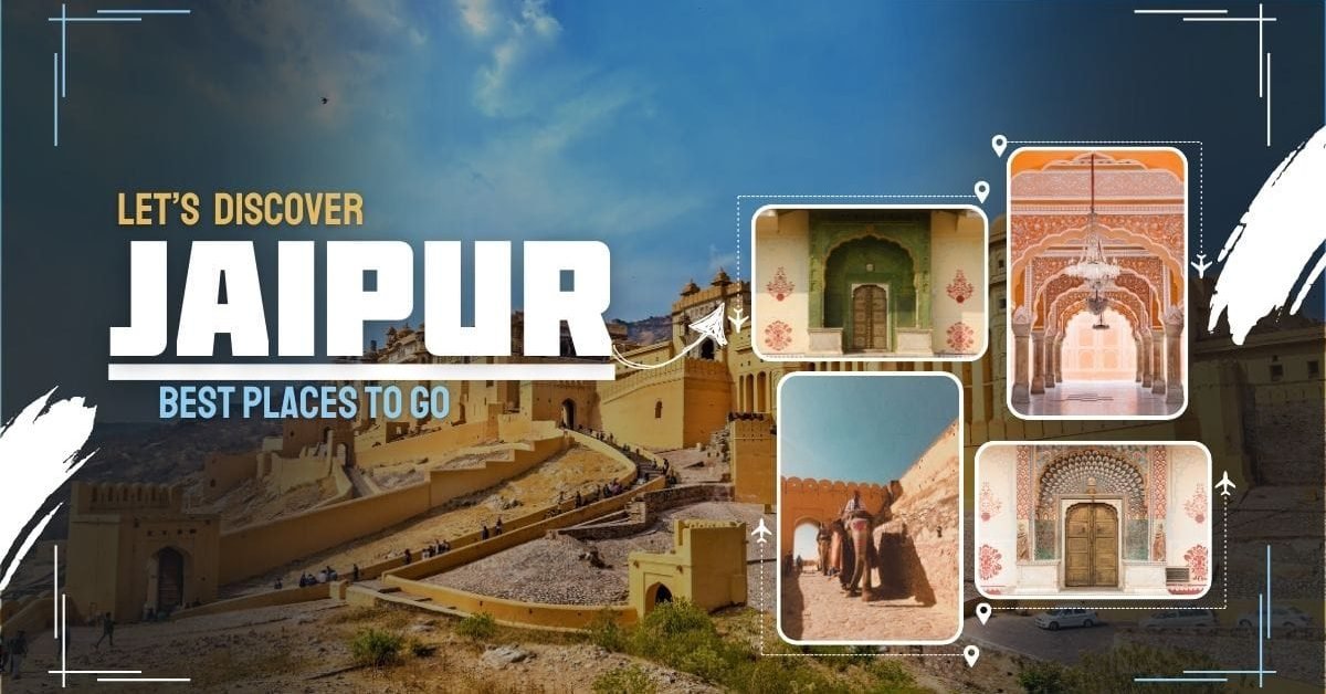 Best Places to Go in Jaipur