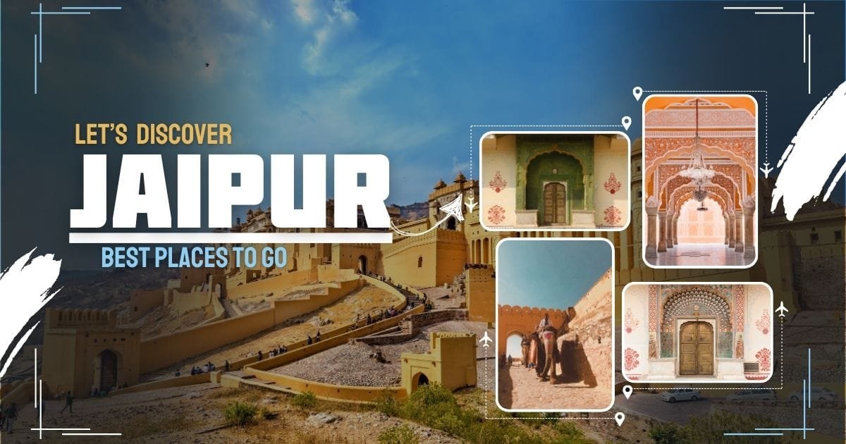 Best Places to Go in Jaipur