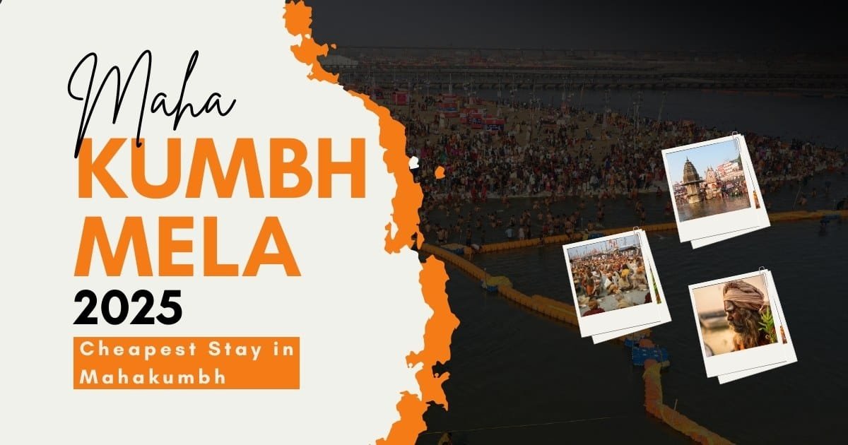 Cheapest Stay in Mahakumbh Mela 2025