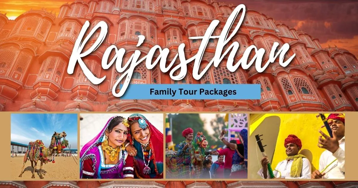 Rajasthan Tour Packages for Family