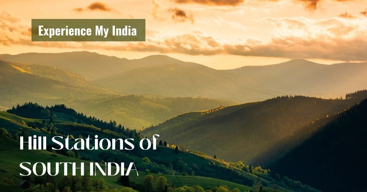 Hill Stations of SOUTH INDIA