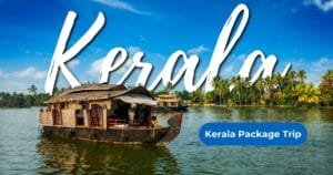 Kerala Package Trip