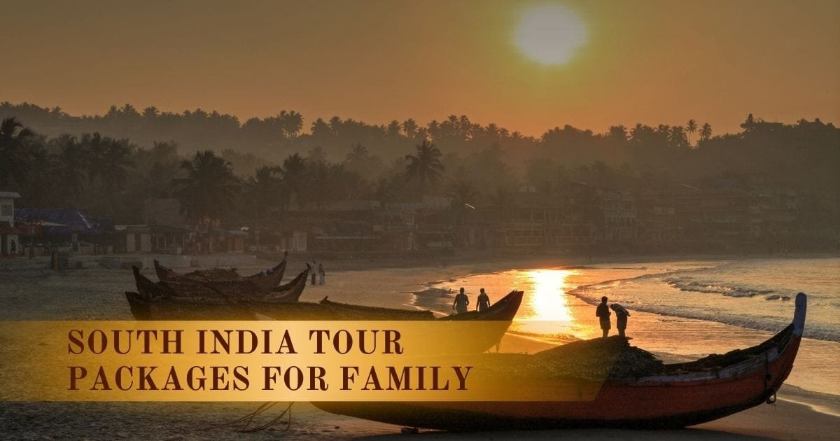 South India Tour Packages for Family