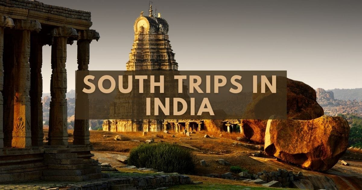 South Trips in India