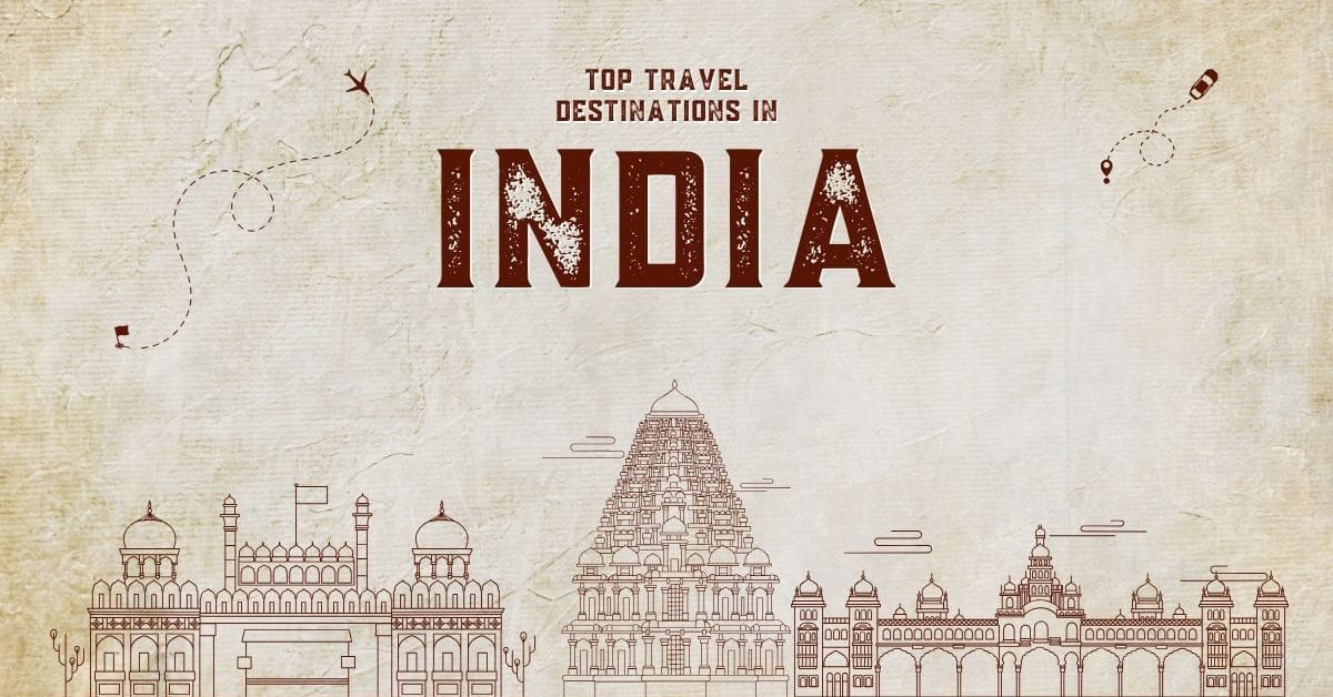 Top Travel Destinations in India