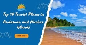 Tourist Places in Andaman and Nicobar