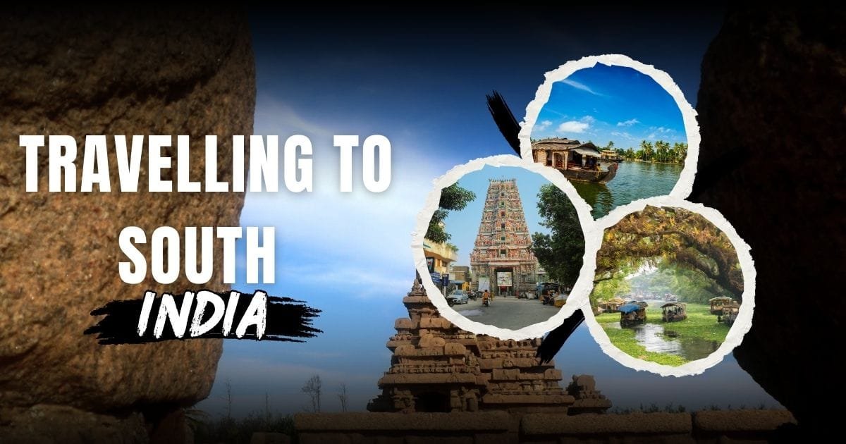 Travelling to South India