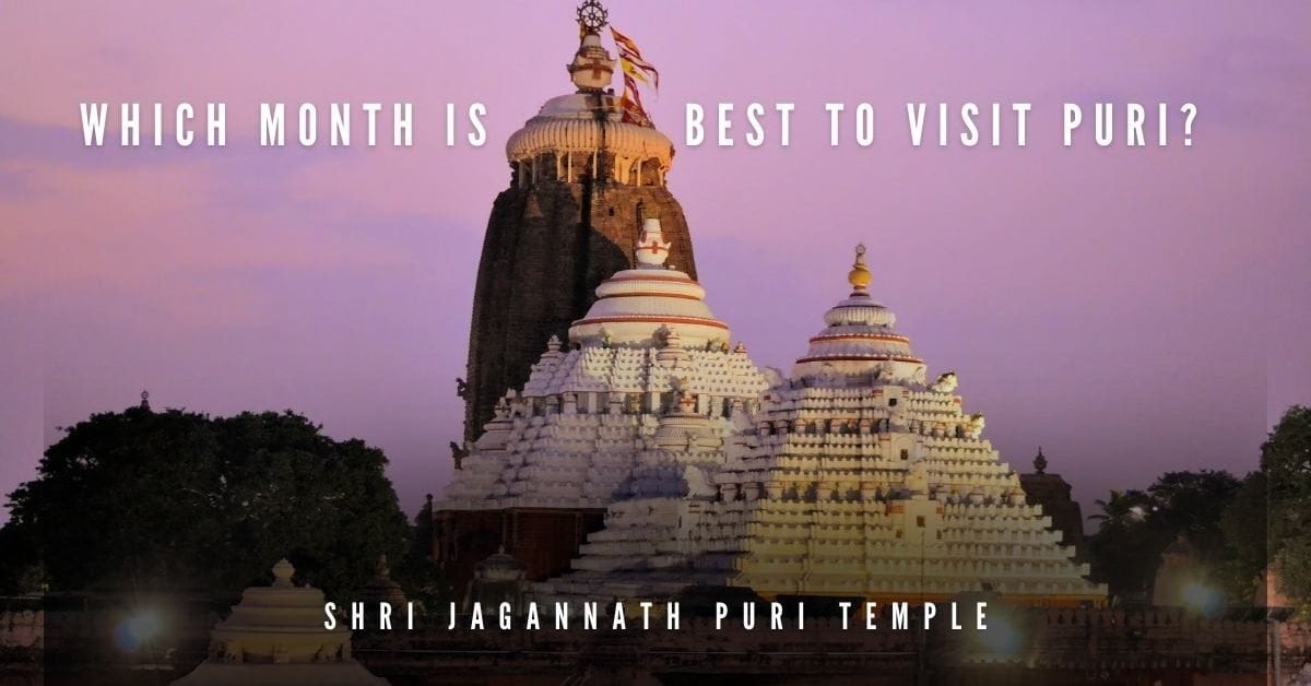 Which Month is Best to Visit Puri