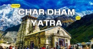 Char Dham Yatra Package 2025