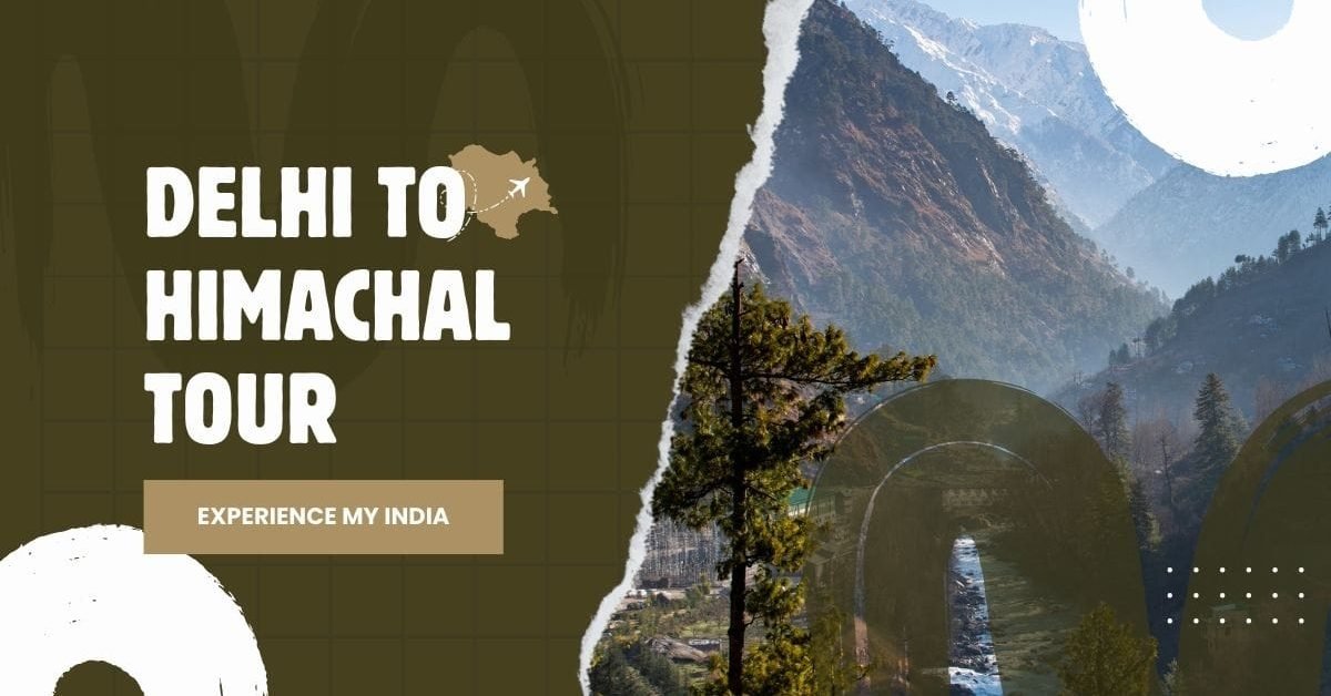 Delhi to Himachal Tour