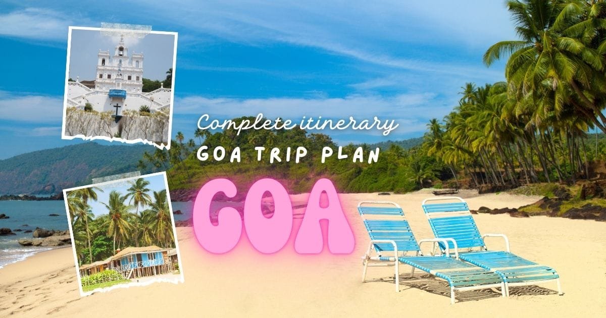 Goa Trip Plan