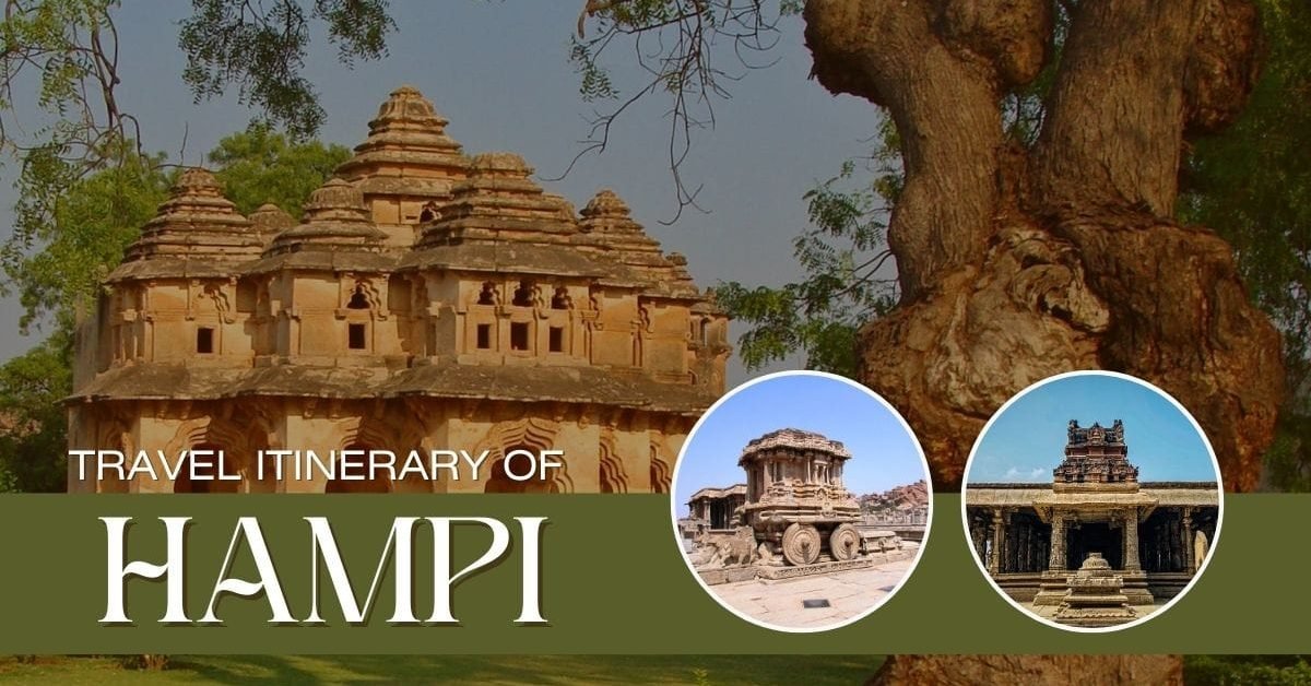 Hampi Travel Itinerary