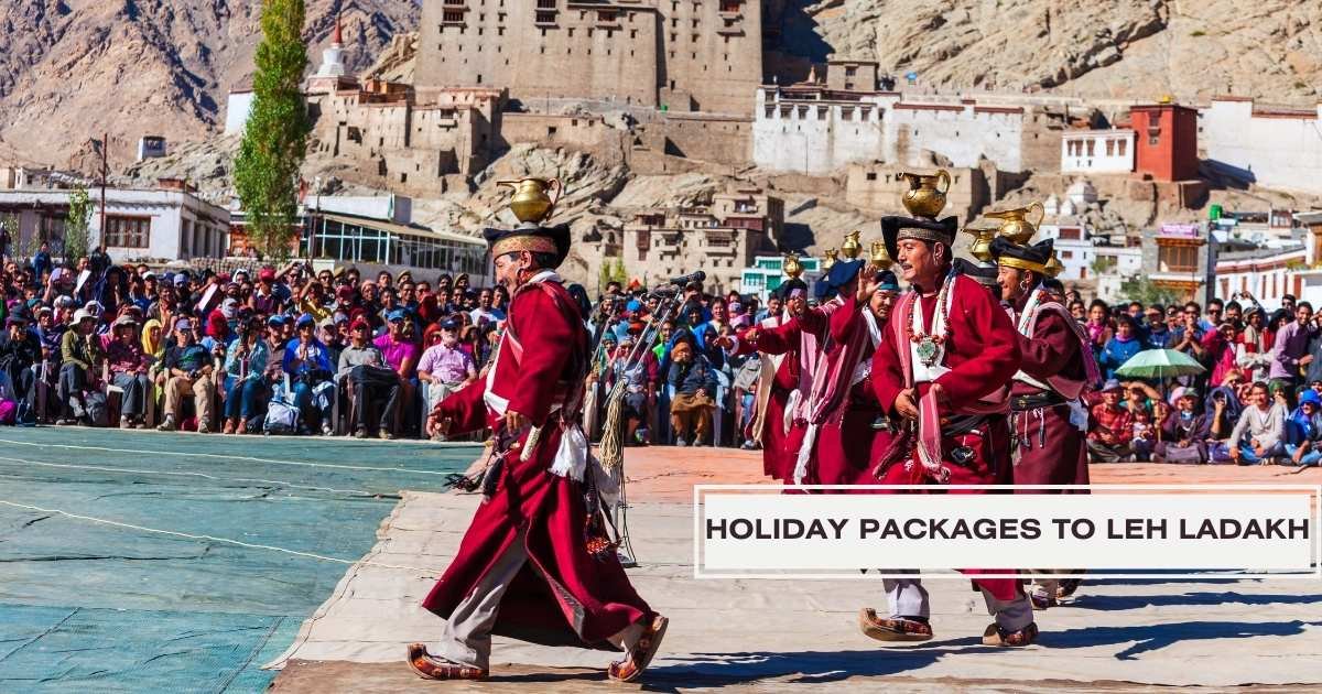 Holiday Packages to Leh Ladakh