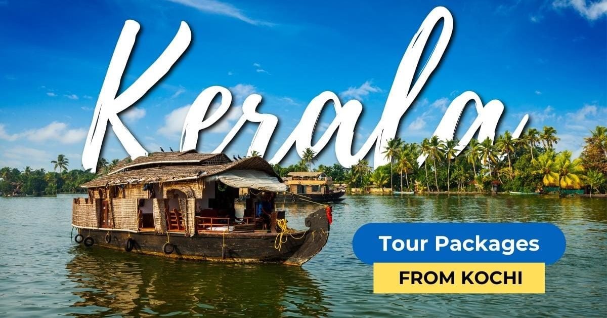 Kerala tour packages from Kochi