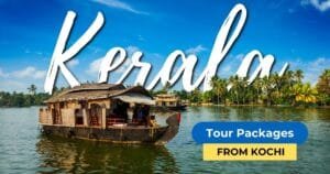 Kerala tour packages from Kochi