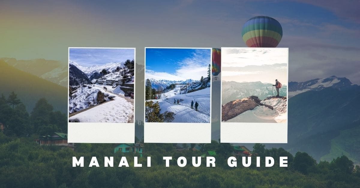 Manali Tour Guide