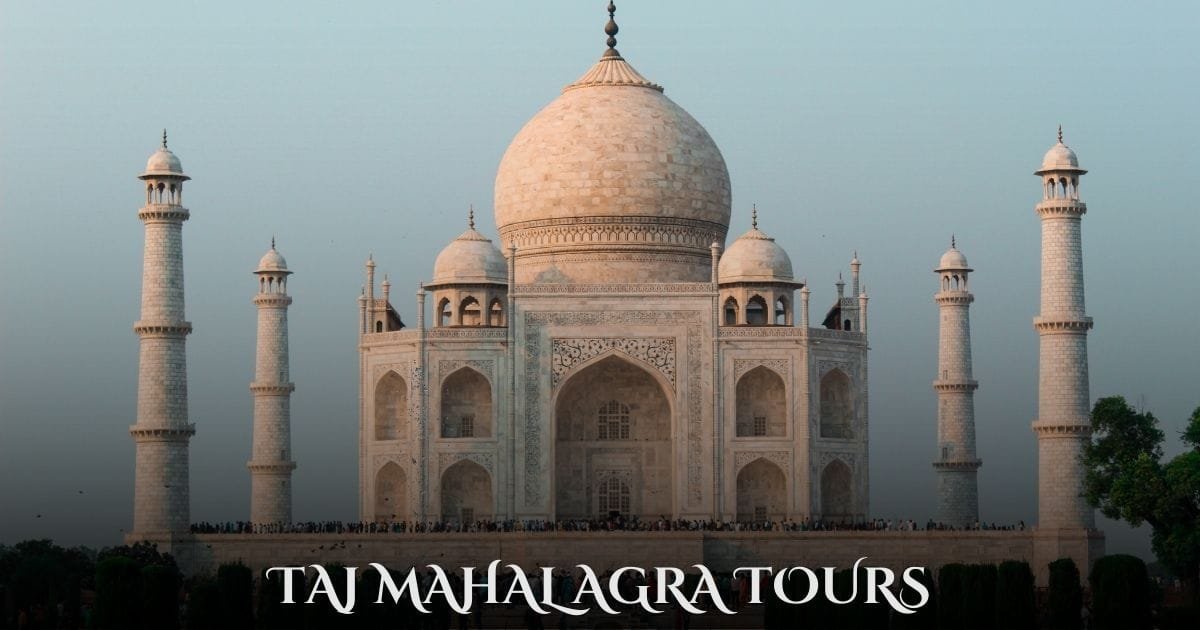 Taj Mahal Agra Tours