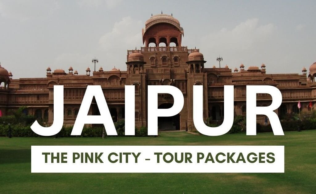 Tour Packages in Jaipur Rajasthan