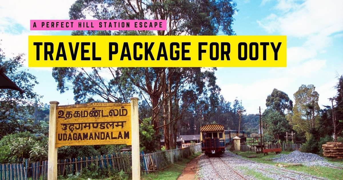 Travel Package for Ooty