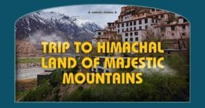 Trip To Himachal