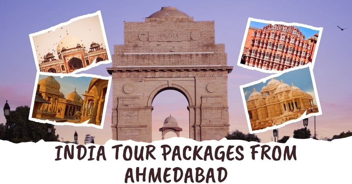 India Tour Packages from Ahmedabad
