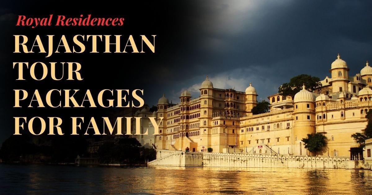 Rajasthan tour packages for family