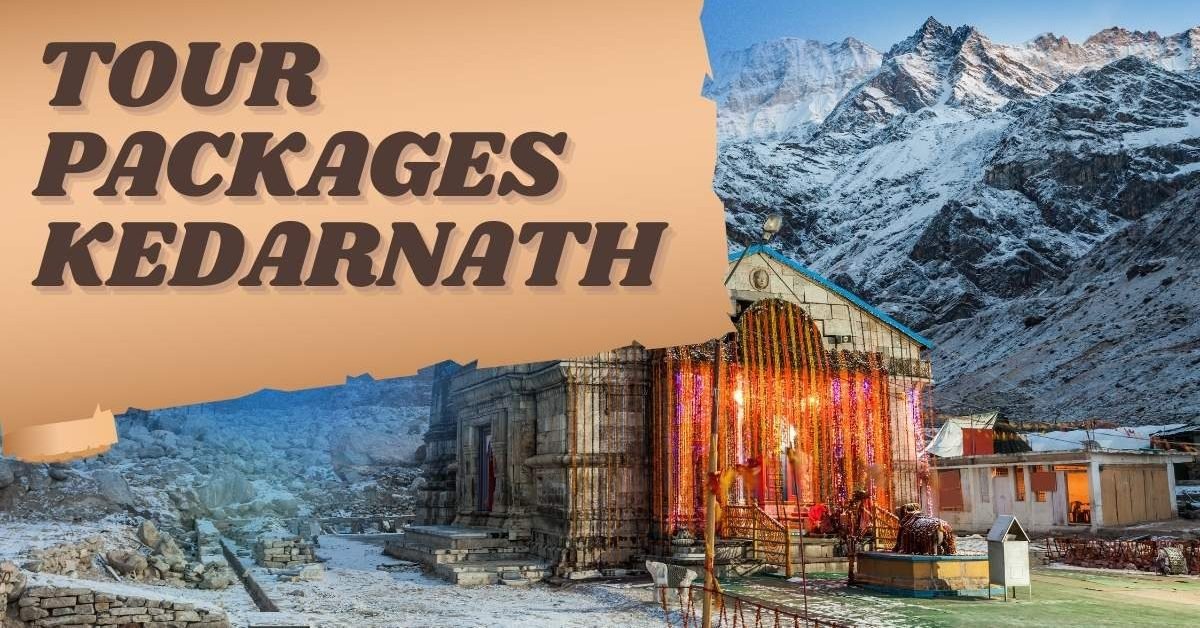 Tour Packages Kedarnath