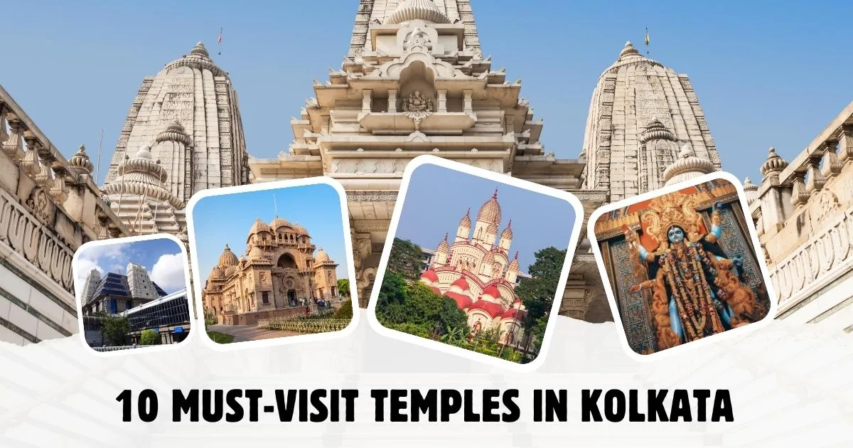 10 Must-Visit Temples in Kolkata