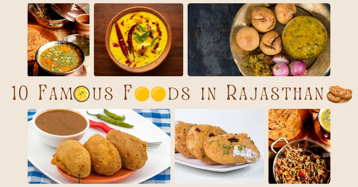 10 Famous Foods in Rajasthan