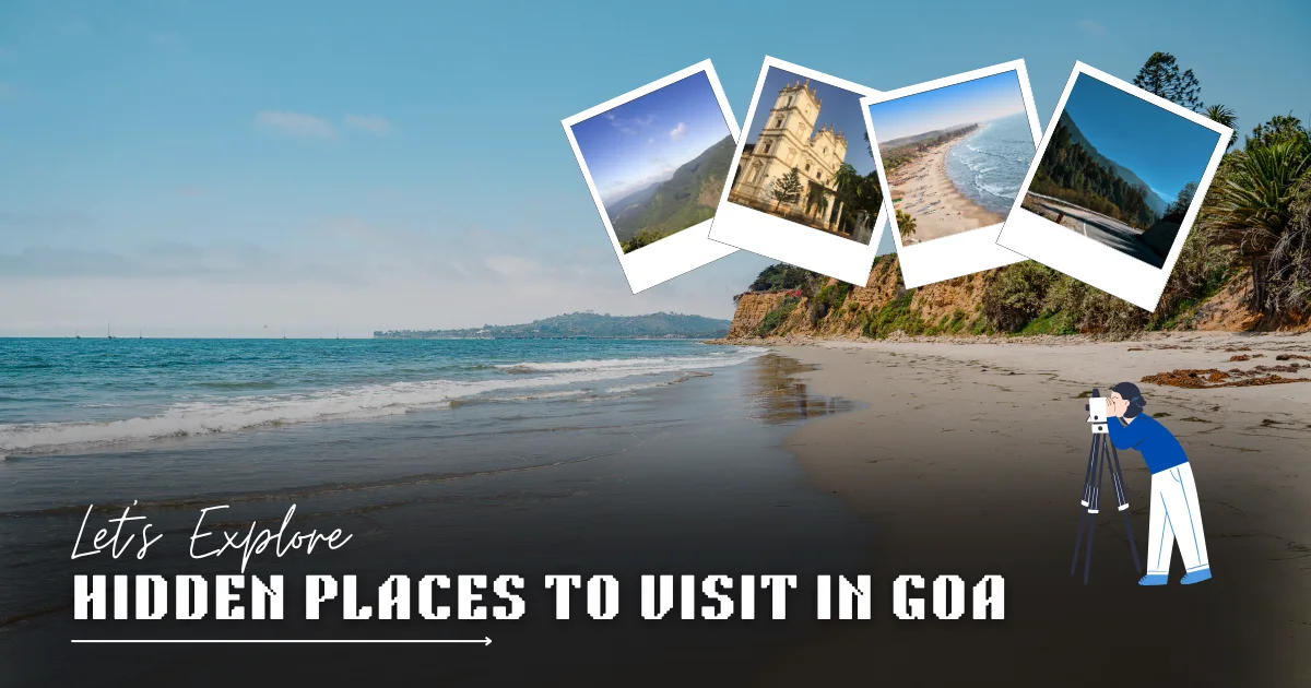 Hidden Places to Visit in Goa