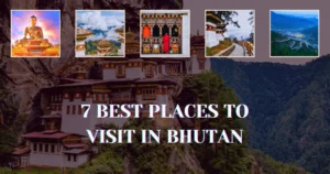 7 Best Places to Visit in Bhutan