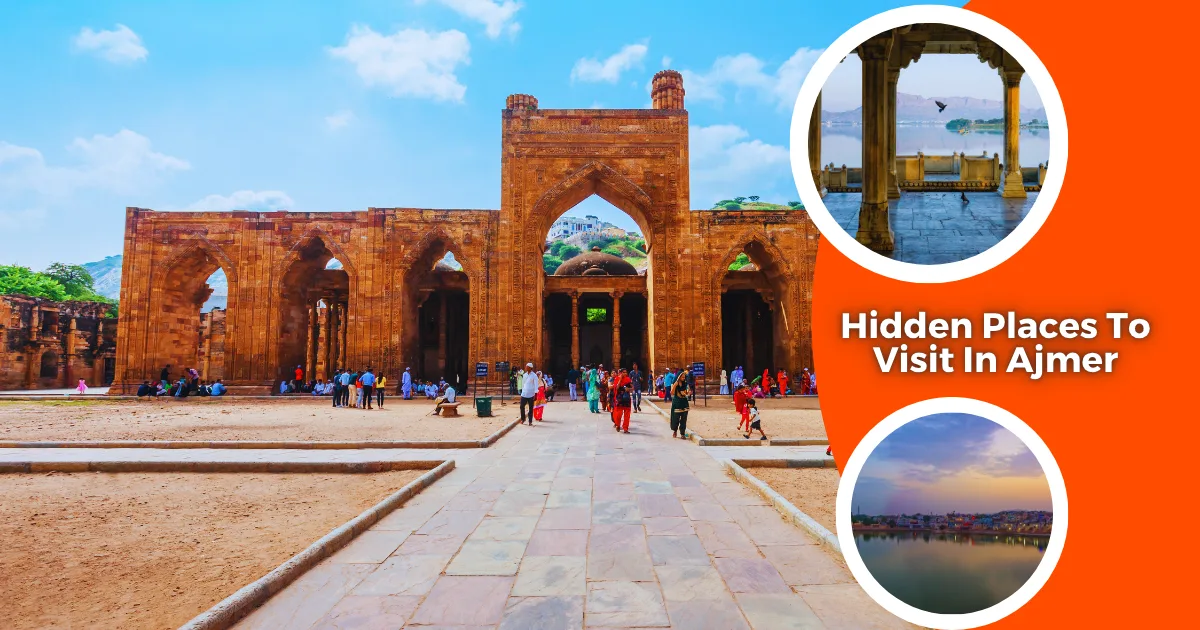 Hidden Places To Visit In Ajmer