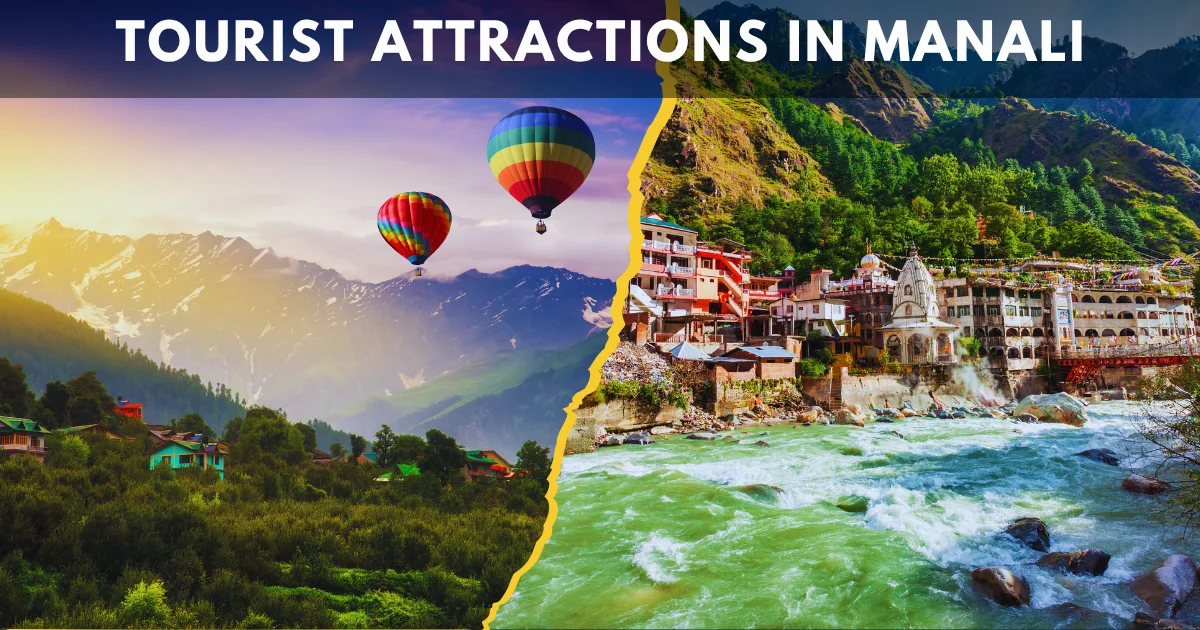 Tourist Attractions in Manali