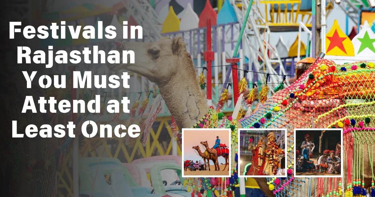 Festivals in Rajasthan You Must Attend at Least Once