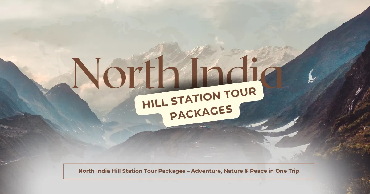 North India Hill Station Tour Packages