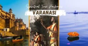 Spiritual Varanasi Tour Packages