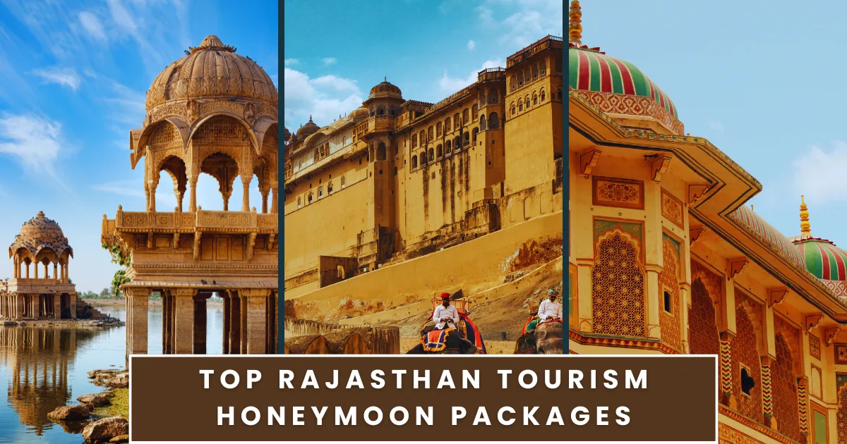Top Rajasthan Tourism Honeymoon Packages