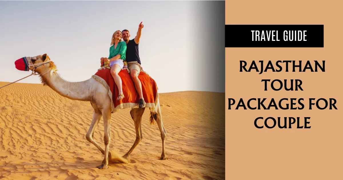 Rajasthan Tour Packages for Couple