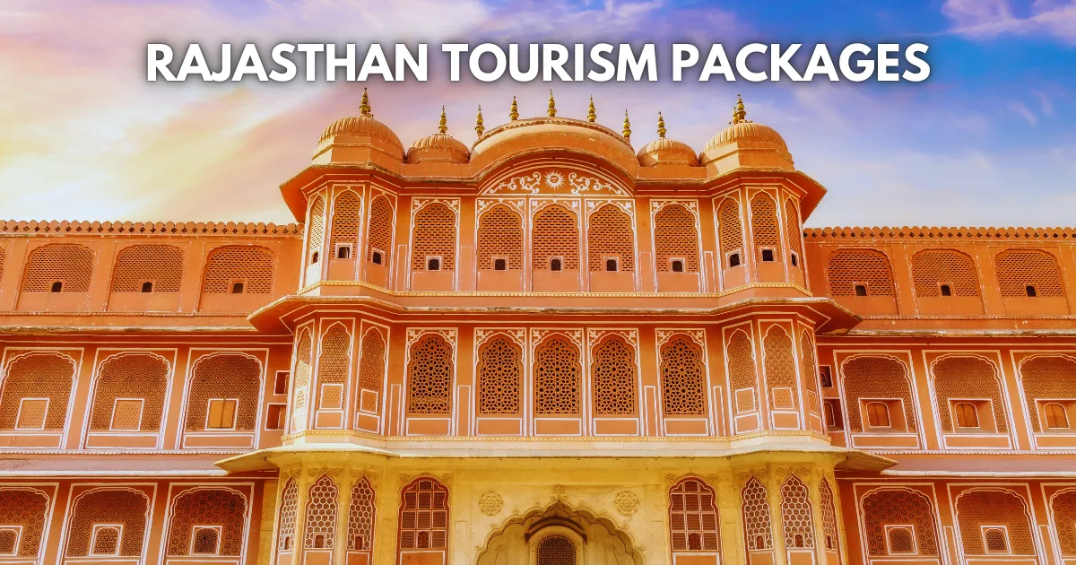 Rajasthan Tourism Packages