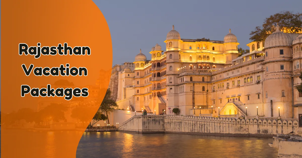 Rajasthan Vacation Packages