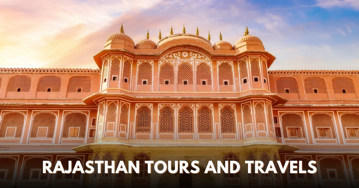 Rajasthan Tours and Travels