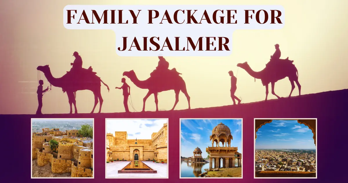 Family Package for Jaisalmer