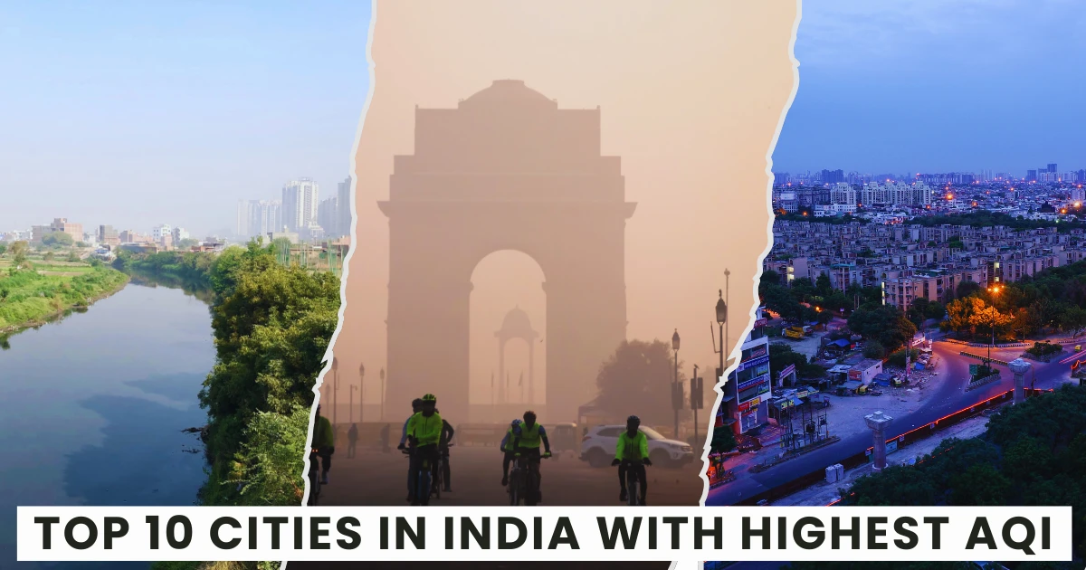 Top 10 Cities in India with Highest AQI