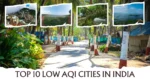 Top 10 Low AQI Cities in India