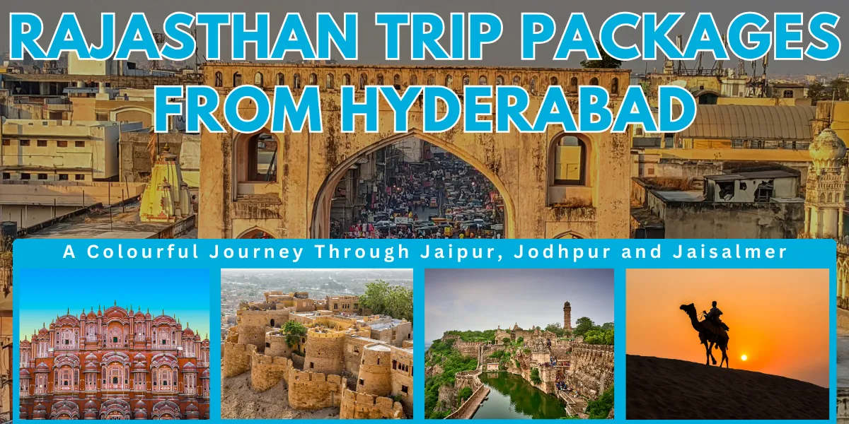Rajasthan Trip Packages from hyderabad