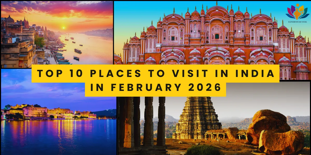 Top 10 Places to Visit in India in February 2026